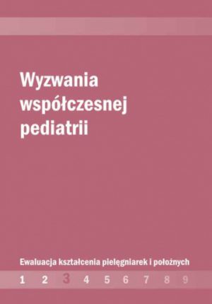 Wyzwania współczesnej pediatrii - Małgorzata Wojciechowska