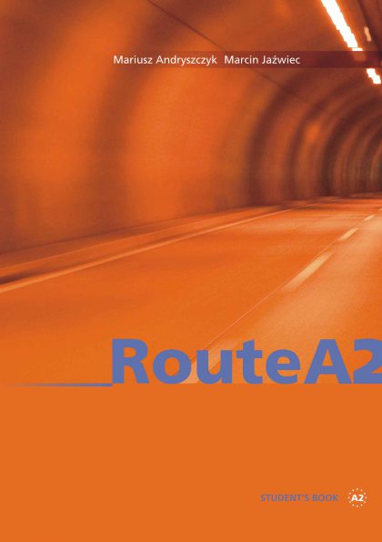 Podręcznik do nauki języka angielskiego - Route A2 - Mariusz Andryszczyk, Marcin Jaźwiec