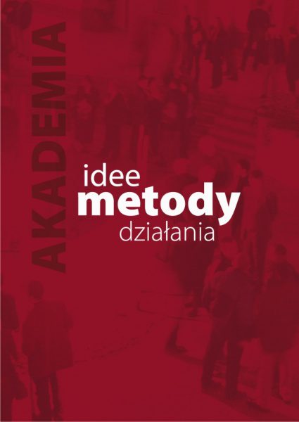 akademia Kreatywność - idee metody, działania AHE w Łodzi