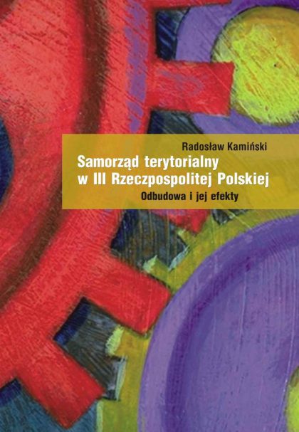 Samorząd terytorialny w III RP. Odbudowa i jej efekty