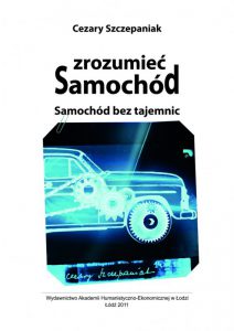 Zrozumieć samochód. Samochód bez tajemnic - Cezary Szczapaniak