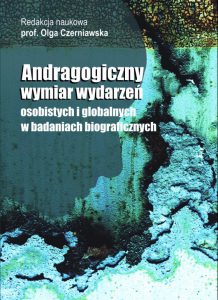 Andragogiczny wymiar wydarzeń - prof. Olga Czeniawska