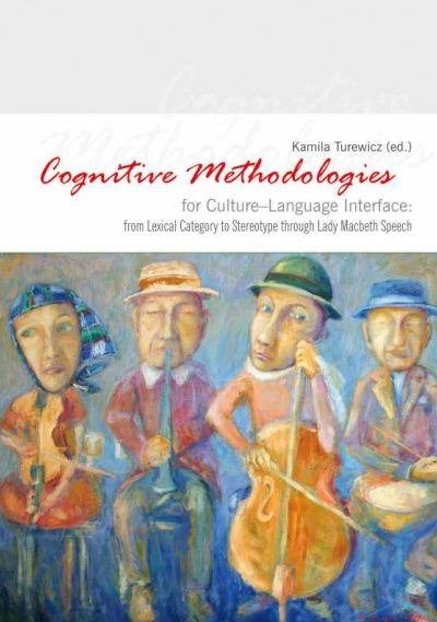 Kamila Turewicz - Cognitive Methodologies for Culture