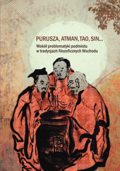 Purusza, atman, tao, sin - Ołena Łucyszyna, Maciej St. Zięba