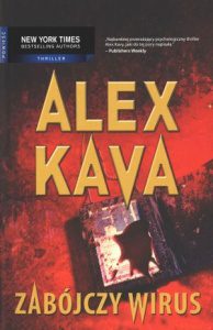 Alex Kava - Zabójczy wirus
