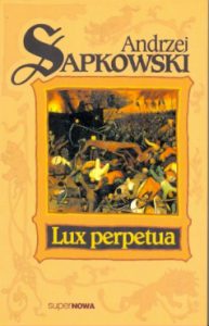 andrzej sapkowski lux perpetua