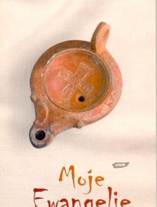 Moje Ewangelie - Eric- Emmanuel Schmitt