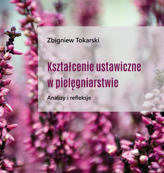 piel_ZTokarski_okladka Kształcenie ustawiczne w pielęgniarstwie - Zbigniew Tokarski