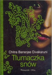 Tłumaczka snów - Chitra Banerjee Divakaruni