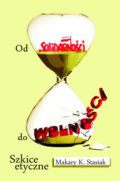 Od solidarności do wolności - szkice etyczne (e-book) PDF