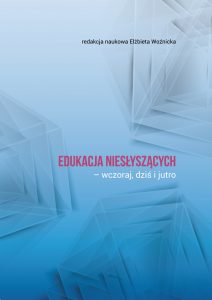 Edukacja niesłyszących - Elżbieta Woźnicka, AHE w Łodzi