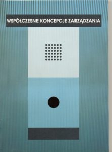 Współczesne koncepcje zarządzania - Joanna Gonicka