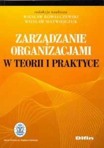 Zarządzanie organizacjami w teorii i praktyce
