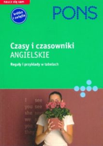 Czasy i czasowniki angielskie - Reguły w przykładach PONS