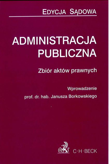 Administracja publiczna. Zbiór aktów prawnych