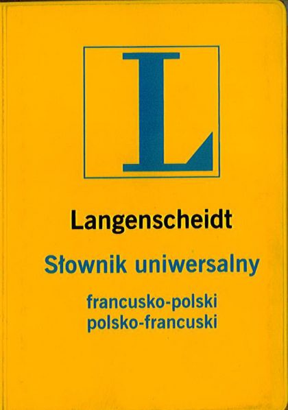 Słownik uniwersalny francusko-polski polsko-francuski LANGENSCHEIDT