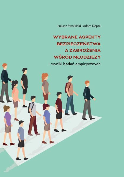Wybrane aspekty bezpieczeństwa a zagrożenia wśród młodzieży (wyd. 2)