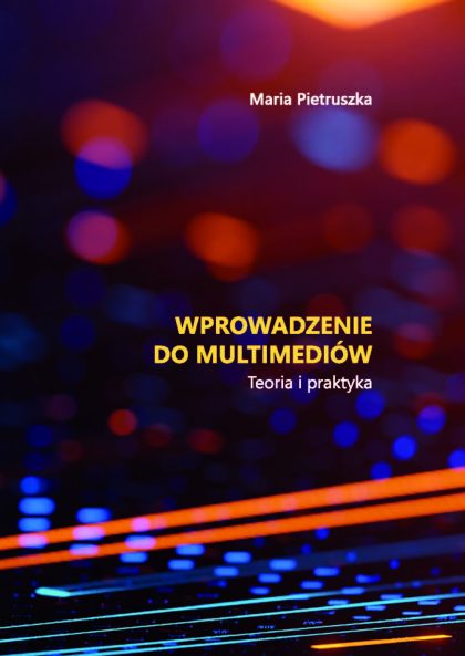 Wprowadzenie do multimediów. Teoria i praktyka (e-book)
